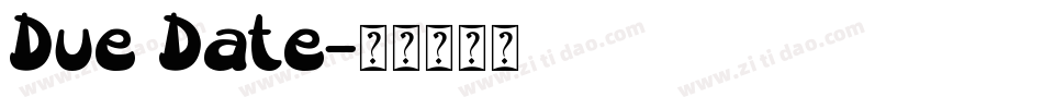 Due Date字体转换
